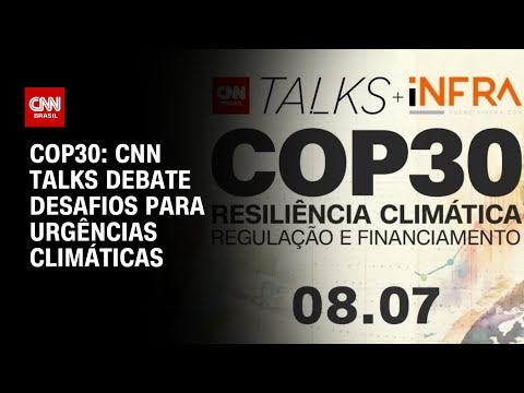 ​CNN Talks debate desafios para regulamentação e financiamento climático | CNN NOVO DIA