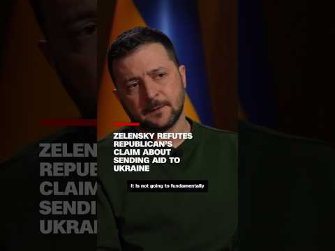 Zelensky refutes Republican’s claim about sending aid to Ukraine