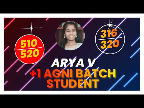 Plus One Agni Batch Student | 🔥316/320 Marks in Science 🔥 | Arya V | Exam Winner