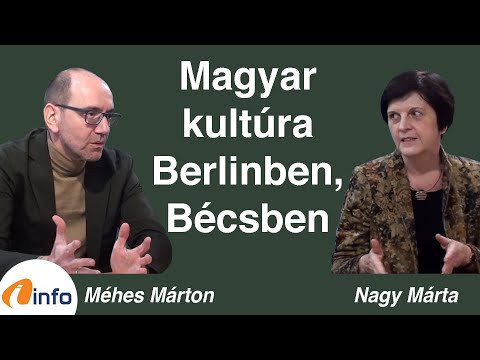 Magyar kultúra Berlinben és Bécsben. 100 éves a CH. Nagy Márta és Méhes Márton, Inforádió, Aréna