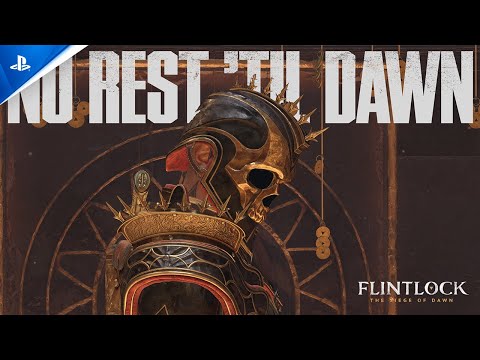 Flintlock: The Siege of Dawn - No Rest 'Til Dawn Trailer | PS5 Games