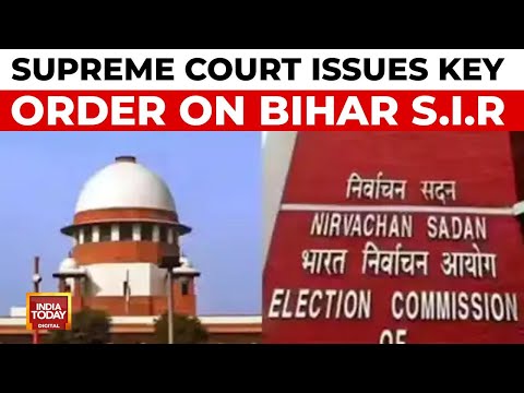 Supreme Court Allows Voter List Revision To Continue Till Final Nomination Date | India Today News