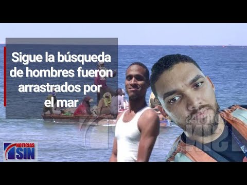 Continúa búsqueda de hombres fueron arrastrados por el mar en Bahía de Calderas