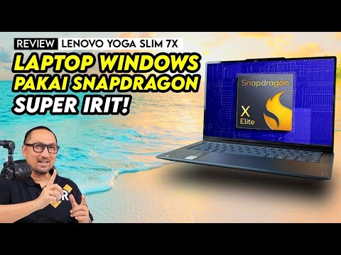 Laptop Windows Pakai Snapdragon X Elite = SUPER IRIT Baterai – REVIEW Lenovo YOGA Slim 7x Indonesia