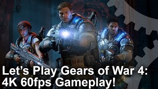 Gears of War 4 - 4K 60fps Gameplay