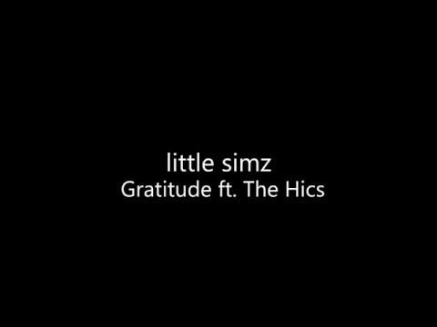 Little Simz - Gratitude ft. The Hics (LYRICS)