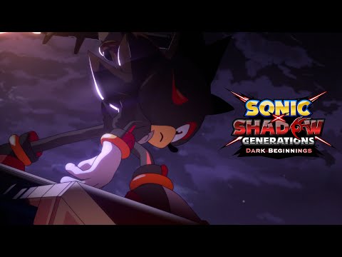 SONIC X SHADOW GENERATIONS - Dark Beginnings Teaser Trailer