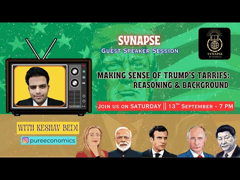 Making Sense of Trump's Tariffs: Reasoning & Backgroud | Synapse Society