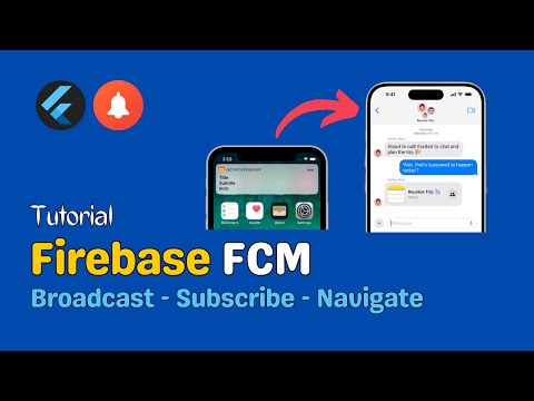Send Notifications to Topics, Broadcast Messages, and Navigate Screens in Flutter with FCM