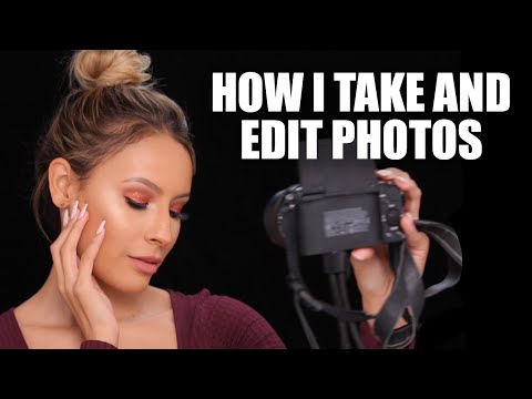 How I Take and Edit Makeup Photos - What Camera"