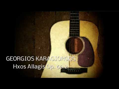 Georgios Karagiorgos - GEORGIOS KARAGIORGOS - HXOS ALLAGIS Op.60.2. 