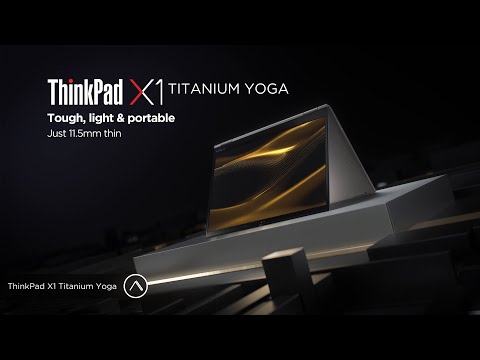 Introducing the ThinkPad X1 Titanium Yoga