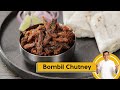 Bombil Chutney | बोंबीलची झणझणीत चटणी | Dry Bombay Duck Chutney | Sanjeev Kapoor Khazana