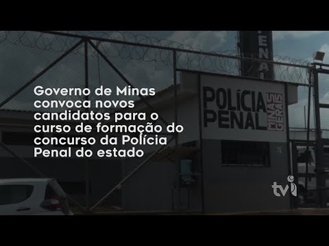 Vídeo: Governo de Minas convoca para o curso de formação do concurso da Polícia Penal do estado