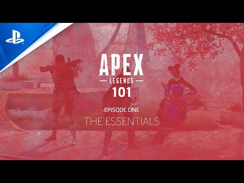 Apex Legends 101 - Series Episode 1 | PS4