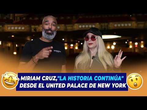 Sin Escala: Miriam Cruz, "la historia continúa" desde el United Palace de New York