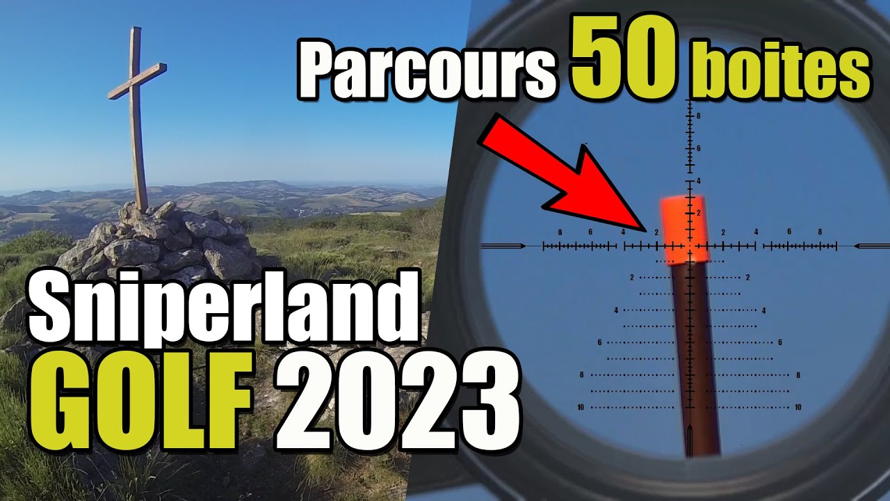 Parcours SNIPER@Alumyx / Sniperland Golf 2023 / Steyr Scout Elite ASG