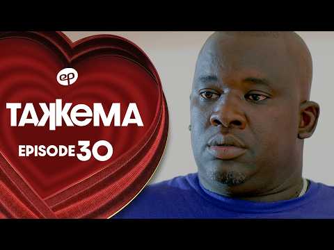 TAKKEMA - Saison 1 - Episode 30 **VOSTFR**