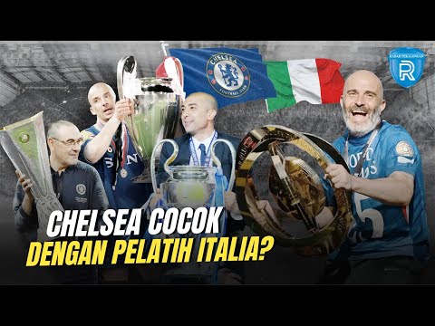 Sentuhan Empat Maestro Italia di Chelsea yang Berakhir Raihan Trofi