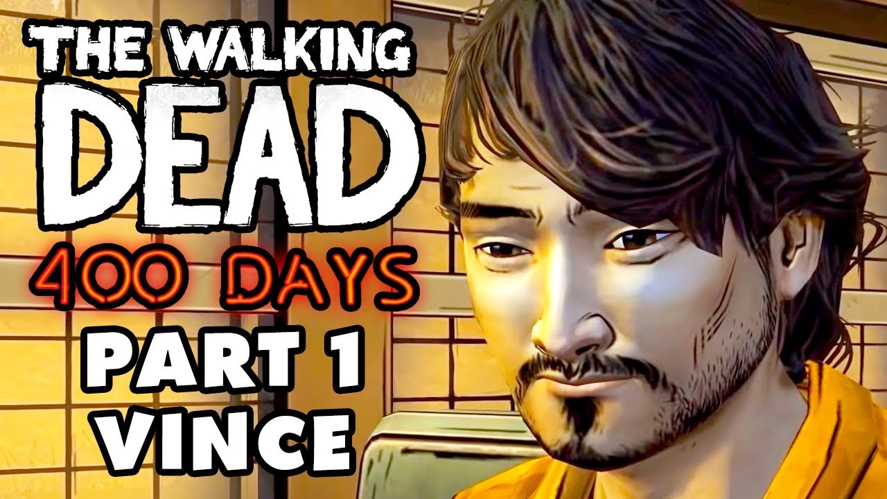 the-walking-dead-400-days-gameplay-walkthrough-part-1-vince-ps3-xbox-360-pc-ios-youtube