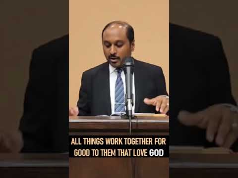 All Things Work Together for Good to Them that Love God - Pastor Rom Prakashpalan Sermon #shorts