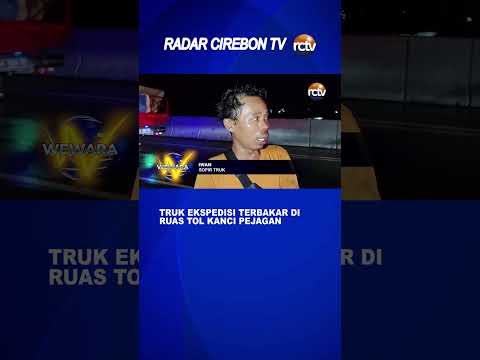 Truk Ekspedisi Terbakar Di Ruas Tol Kanci Pejagan