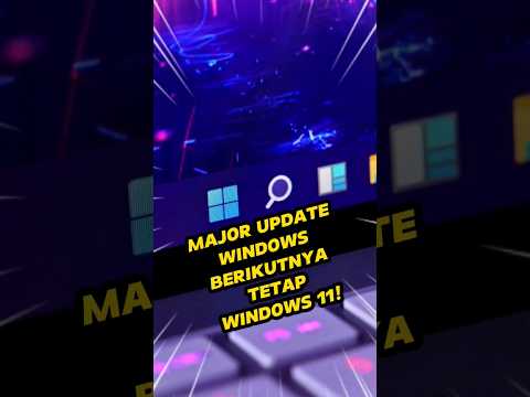 Major update Windows tetap Windows 11?