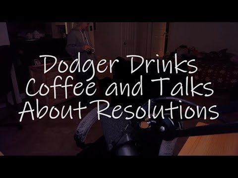 Dodger Drinks Coffee and Talks About Resolutions