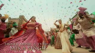 Mika Di Vohti - Mika Singh ft Kunwar Virk | Punjabi Song