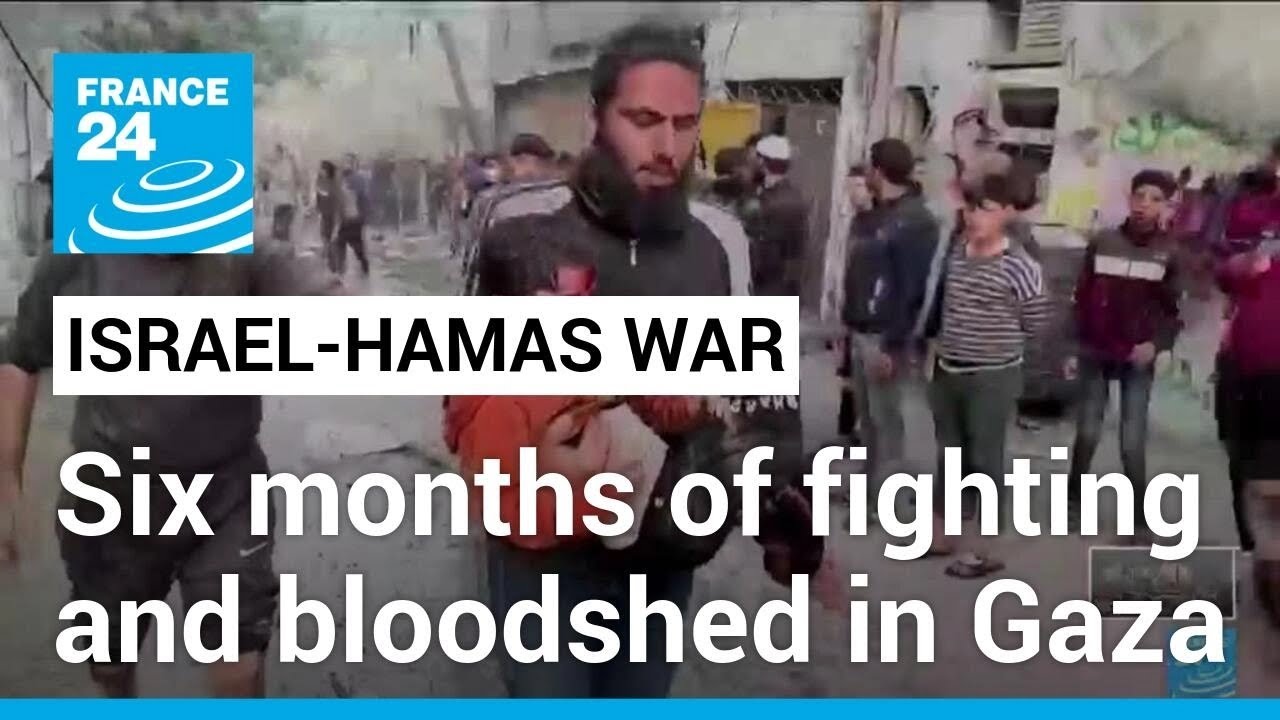 Israel-Hamas war: Six months of fighting and bloodshed in Gaza • FRANCE 24 English