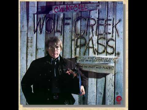 C.W. McCall - Wolf Creek Pass