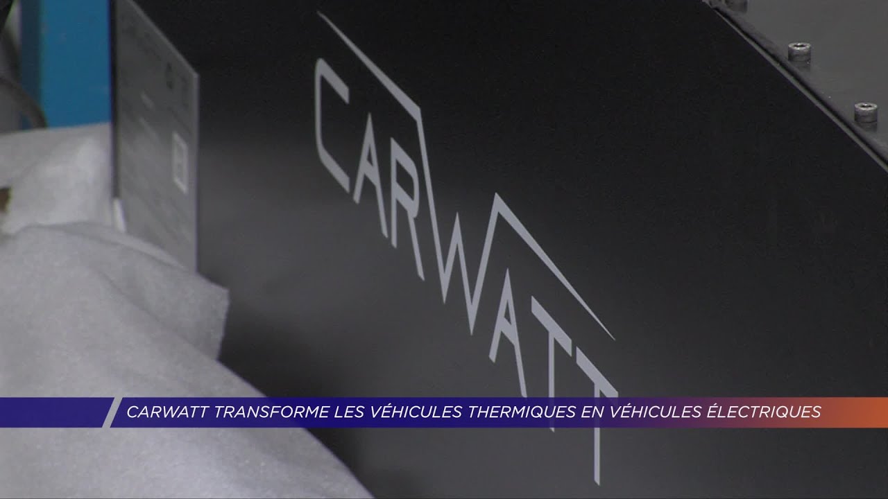 Yvelines | Carwatt transforme les véhicules thermiques en véhicules électriques