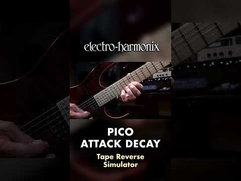 EHX Pico Attack Decay - Singing Swells