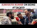 Kanhaiya Kumar Attacked | NDTV Exclusive: Kanhaiya Kumar On Being Assaulted While Campaigning