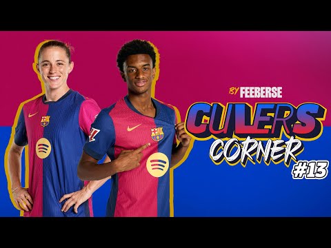 🔴 LIVE: CULERS CORNER | EPISODE 13 | FC Barcelona 🔵🔴