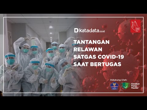 Tantangan Relawan Satgas Covid-19 Saat Bertugas | Katadata Indonesia