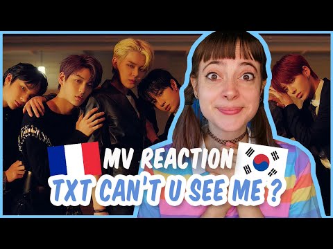 Vidéo MV REACTION TXT - CAN'T YOU SEE ME ? (FRENCH)                                                                                                                                                                                                                  