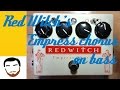 Gear Review Red Witch's Empress ChorusVibrato on bass