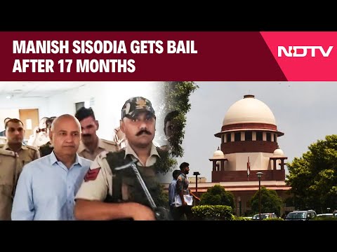 Manish Sisodia Bail | Supreme Court  Grants Manish Sisodia Bail, Says Has Right To Speedy Trial