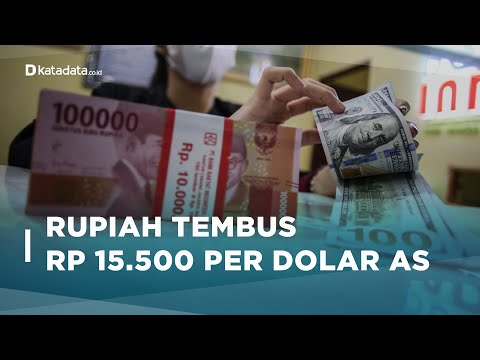 Rupiah Tembus Rp 15.500 per Dolar AS, Apa Penyebabnya? | Katadata Indonesia