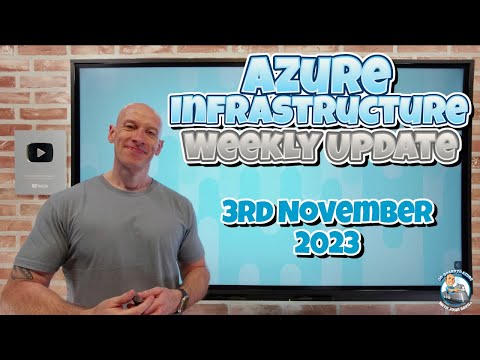 Azure Infrastructure Update - 3rd November 2023