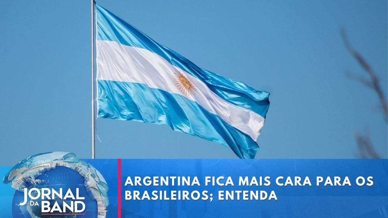 Argentina fica mais cara para os brasileiros entenda | Jornal da Band