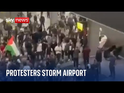 Russian airport forced to close after 'anti-Israel protesters' storm runway
