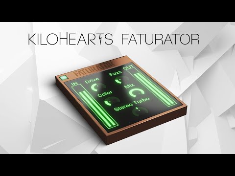 Faturator by Kilohearts – Dynamics-Preserving Distortion