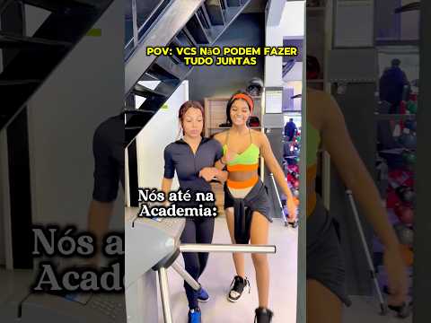 Nós na academia 🤣