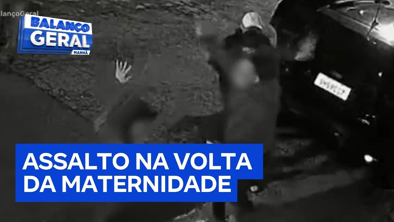 Família é assaltada ao voltar de maternidade em São Paulo