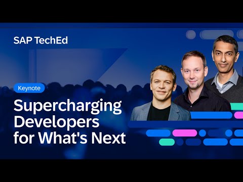 Keynote: How SAP is Supercharging Developers for What’s Next | AI & Agents | SAP TechEd 2025