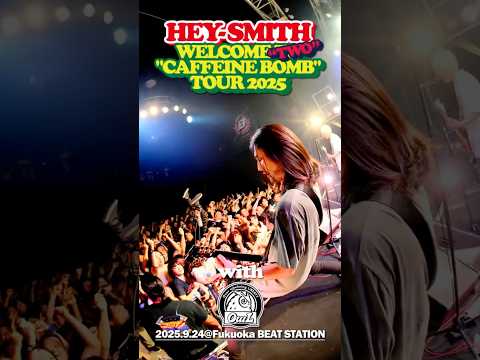 9/24(水)福岡BEAT STATION WELCOME “TWO” CAFFEINE BOMB TOUR #heysmith #ヘイスミス #ヘイスミ #shorts #live
