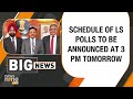 Election Commission to Announce General Election Schedule Tomorrow | News9