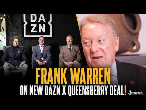 “Making BIG Fights for the fans is a NO BRAINER!” | Frank Warren On New DAZN x Queensberry Deal 🤝